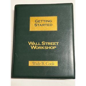 Getting Getting Started Wall Street Workshop By Wade B. Cook
